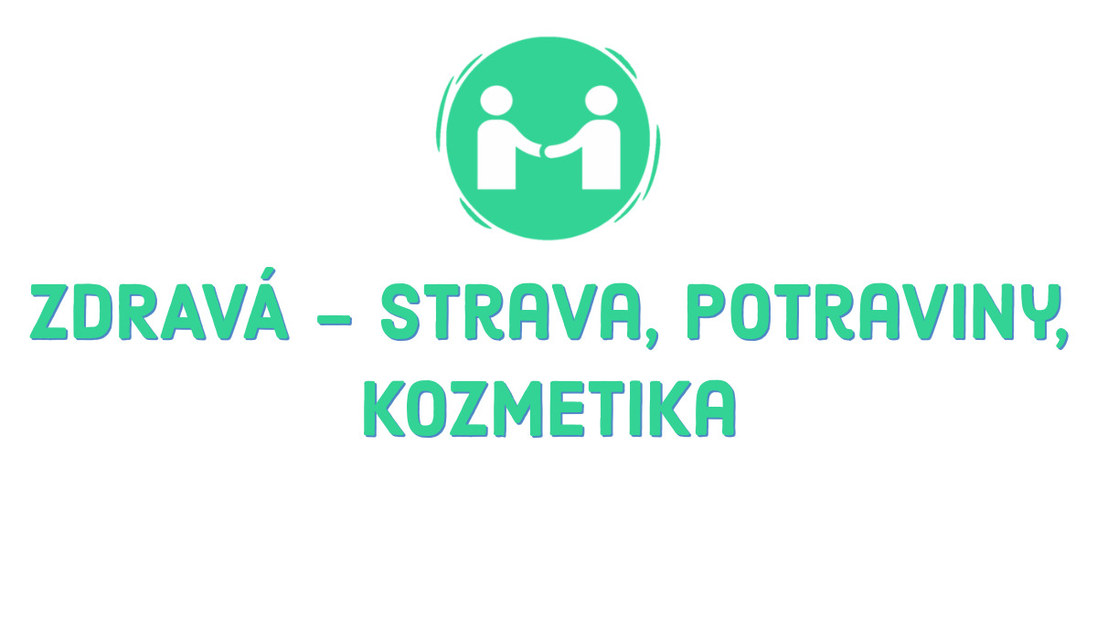 ZDRAVÁ – Domácnosť, Potraviny, Kozmetika